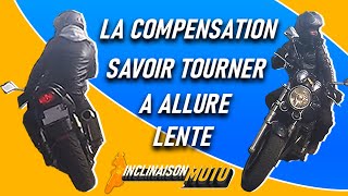 je vous explique comment pencher la moto pour tourner à allure lente Compensation [upl. by Htiaf]