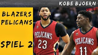 Pelicans gegen Blazers Spiel 2 NBA Playoff Analyse  KobeBjoern uncut [upl. by Ambrogino]