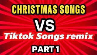 NEW CHRISTMAS SONGS VS TIKTOK SONGS [upl. by Aicenat]