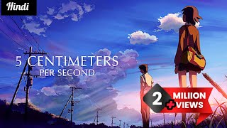 5 centimeters per second full movie  Explained in Hindi  2 millionviews [upl. by Massey994]