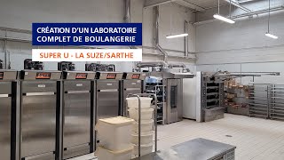 Création dun laboratoire complet de boulangerie pour un magasin Super U  Dalkia Froid Solutions [upl. by Patrizius]