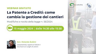 Webinar quotLa Patente a Crediti come cambia la gestione nei cantieriquot [upl. by Soilissav]