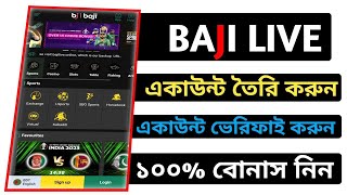 How to create Baji live Acoount  কিভাবে বাজি লাইভ একাউন্ট খুলব  বাজি লাইভ ফুল ভেরিফাই একাউন্ট [upl. by Wassyngton]