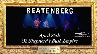 Beatenberg At Londons O2 Shepherds Bush Empire  Metropolis Music [upl. by Ivanna]