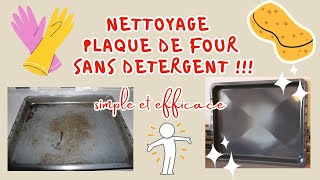 Nettoyage plaque de four sans détergent [upl. by Leopold724]