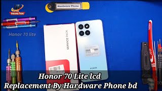 Honor 70 lite  Display Replacement By  Hardware Phone bd [upl. by Eriam]