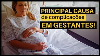 Principal causa de complicações em gestantes [upl. by Donalt512]