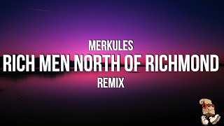 Merkules  Rich Men North Of Richmond Remix Lyrics [upl. by Georges]