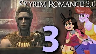 SKYRIM ROMANCE MOD  2 Girls 1 Lets Play Part 3 CAEL THE F BOY [upl. by Rennane]