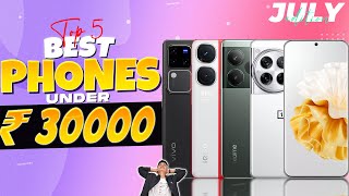 Top 5 Best Phone Under 30000 in July 2024  Best Flagship Phone Under 30000 in INDIA [upl. by Novahs]