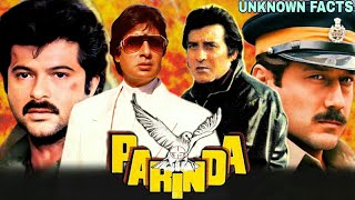 Parinda  Anil Kapoor Jackie Shroff Amitabh Bachchan amp Vinod Khanna  Parinda Movie Unknown Facts [upl. by Ahsirtal]