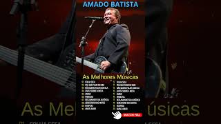 AMADO BATISTA  MÚSICAS NOVAS AMADO BATISTA  SÓ AS MELHORES  CD Completo 2024 [upl. by Mauro108]