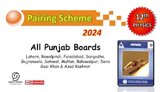 2nd Year Physics Pairing Scheme 2024  All Punjab Boards  StepbyStep [upl. by Meagan401]