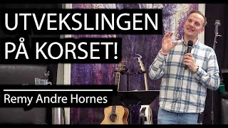 UTVEKSLINGEN PÅ KORSET Remy Andre Hornes [upl. by Valleau]