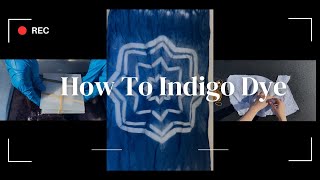 How to Indigo Dye [upl. by Akeber280]