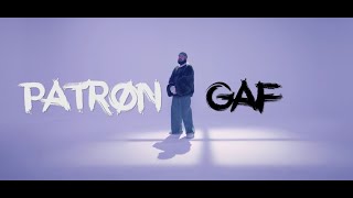 PATRON  GAF Official Video [upl. by Florella]