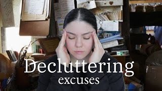 Excuses we make while decluttering [upl. by Intisar]