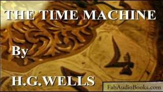 THE TIME MACHINE by H G Wells  complete unabridged audiobook by Fab Audio Books [upl. by Evita]