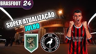 BRASFOOT 2024 SUPER ATUALIZAÇÃO  JULHO  PARTE 2 [upl. by Oicram]