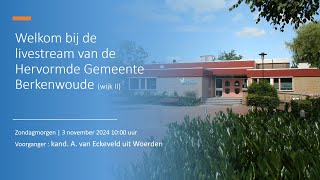 Ochtenddienst  3 november 2024  kand A van Eckeveld uit Woerden [upl. by Noreik]