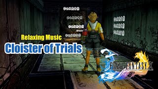 Final Fantasy X Between Ordeals Cloister of Trials Relaxing Game Music Ambience Soundtrack OST [upl. by Airamana502]