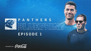 Panthers Blueprint 24  Episode 1  Dave Canales and Dan Morgan Lead a New Era in Carolina [upl. by Tillion]