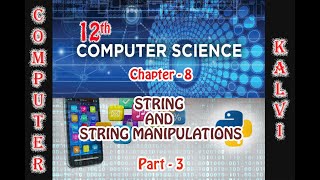 12TH CS CHAPTER 8 STRINGS AND STRING MANIPULATION  PART 3 [upl. by Nored]