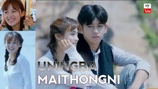 UNINGBA MAITHONGNI TANINGBA KHONJELNI edited video song [upl. by Dumah332]