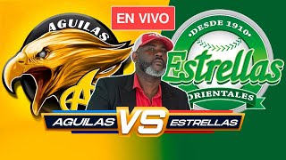 AGUILAS vs ESTRELLAS  EN VIVO  ESTADIO TETELO VARGAS  EN PELOTA CON EL ROBLE [upl. by Etnoval188]