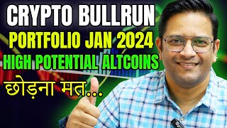 CRYPTO BULLRUN PORTFOLIO FOR JAN 2024 HUGE PROFIT EXPECTED IN THESE ALTCOINS [upl. by Nalla756]