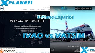 XPlane Español  IVAO vs VATSIM [upl. by Gavette]