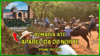 ROMARIA ATÉ APARECIDA DO NORTE  primeiro dia [upl. by Feucht]