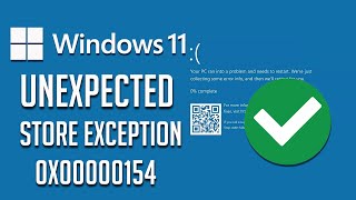 UNEXPECTED STORE EXCEPTION 0x00000154 Error on Windows 1110 FIX 2024 [upl. by Weixel]