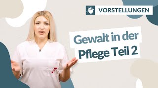 Gewalt in der Pflege 23 – Gewalt gegen Pflegekräfte [upl. by Ayekel]