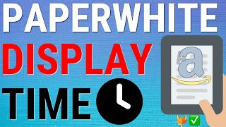 Kindle Paperwhite How To Display Time While Reading [upl. by Catt324]