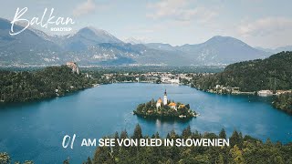 Am See von Bled in Slowenien  Balkan Roadtrip  Reisetipps  Doku  Vanlife  1 [upl. by Onitnerolf]