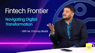 Navigating Digital Transformation in FinTech with Mr Chinmay Bindal  TBS [upl. by Adnovay]