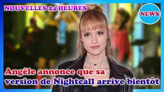 Angèle aux JO de Paris 2024  sa version de « Nightcall » bientôt disponible [upl. by Chita59]