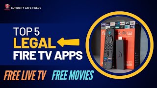 TOP 5 FREE LIVE TV AND MOVIE APPS FOR THE AMAZON FIRESTICK amp ANDROID BOXES FULLY LEGAL [upl. by Hacceber230]