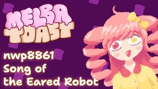 Song of the Eared Robot  Melba Toast Cover [upl. by Carnahan580]