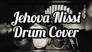 Jehova Nissi by Nathaniel Bassey Drum Cover by Gibstyck [upl. by Ashbey388]