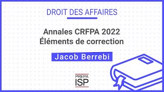 Annales CRFPA 2022  Droit des affaires [upl. by Koenig899]