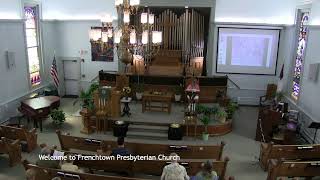 Frenchtown Presbyterian Church Worship Service July 28 2024  at 930am [upl. by Pammie]