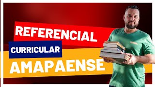 Referencial Curricular Amapaense Ensino Fundamental [upl. by Inail]