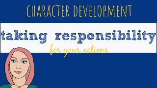 Taking Responsibility for Your Actions  Behavior Management [upl. by Anilatsyrc]