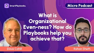 What is Organizational Evenness How do Playbooks help you achieve that  SmartPlaybooks [upl. by Trovillion]