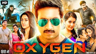 Oxygen Full Movie In Hindi Dubbed  Gopichand Anu Emmanuel Raashi Khanna Arjun D  Review amp Facts [upl. by Nimad]