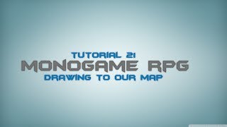 C Monogame RPG Made Easy Tutorial 21  Drawing to our map [upl. by Atiuqcaj172]