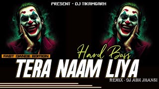 Tera Naam Liya dj remix hard bass fast dance remix dj barat remix song old song remix new song 2025 [upl. by Ihtraa525]