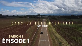 Dans la tête dun lion  Saison 1  Épisode 1 [upl. by Oicatsana]